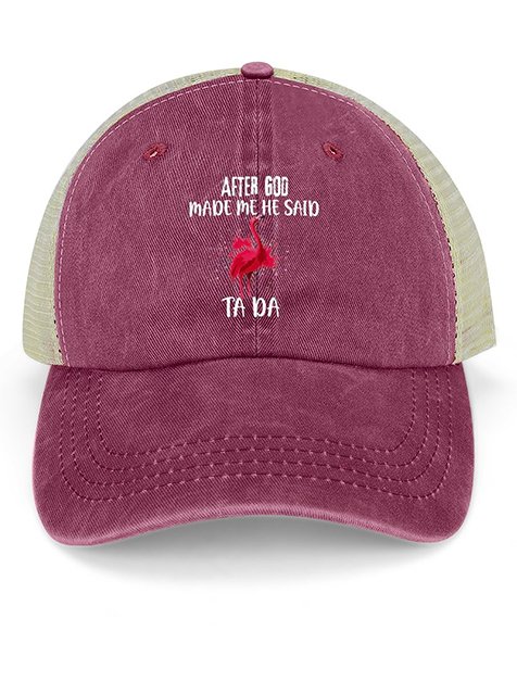 Hardaddy Men's /Women's After God Made Me Said Ta Da Funny Graphic Printing Loose Text Letters Washed Mesh-back Baseball Cap