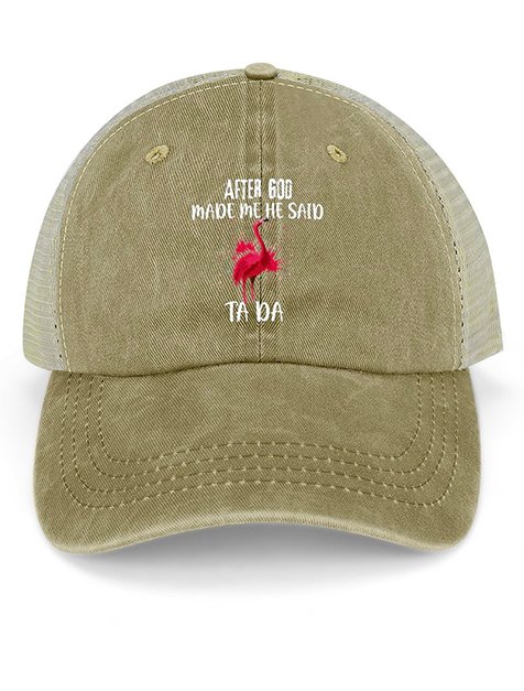 Hardaddy Men's /Women's After God Made Me Said Ta Da Funny Graphic Printing Loose Text Letters Washed Mesh-back Baseball Cap