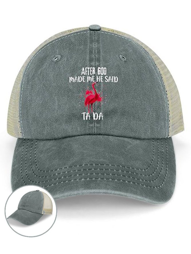 Hardaddy Men's /Women's After God Made Me Said Ta Da Funny Graphic Printing Loose Text Letters Washed Mesh-back Baseball Cap
